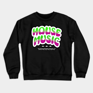 HOUSE MUSIC  - Bubble Outline two tone (white/pink/lime) Crewneck Sweatshirt